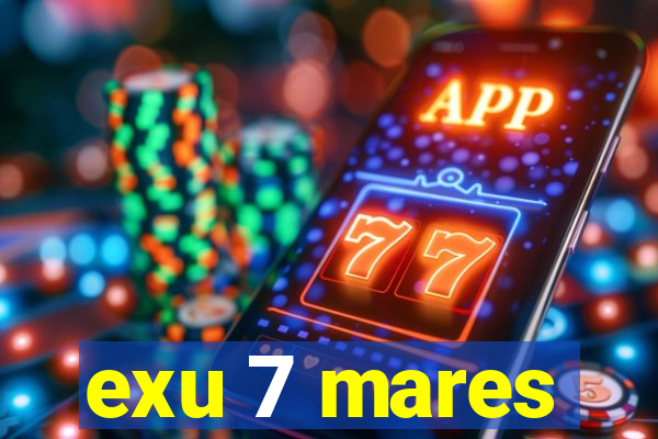 exu 7 mares